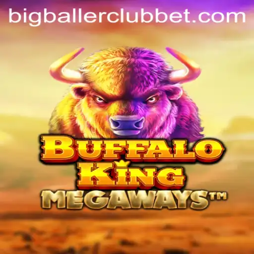 BuffaloKing's Exciting Gameplay and the Big Baller Club Phenomenon