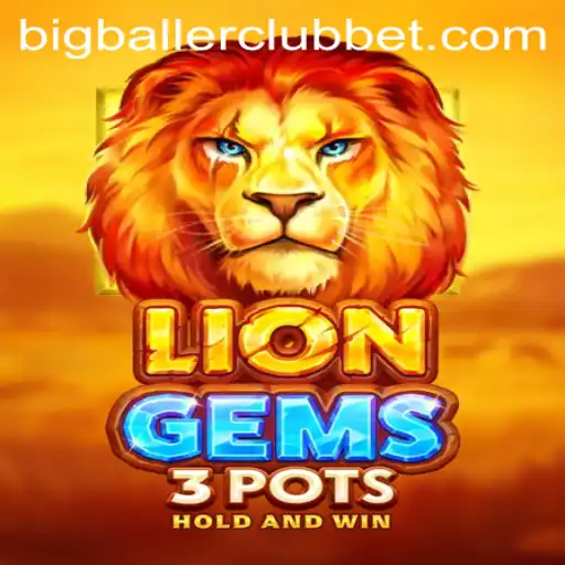 Discover the Thrilling World of LionGems3pots: A Big Baller Club Experience