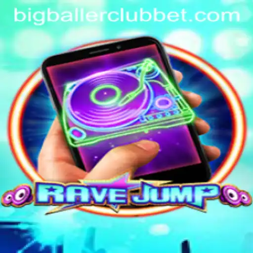 Explore the Thrilling World of RaveJumpmobile and the Big Baller Club